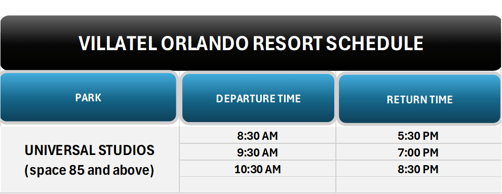 Villatel Orlando Resort schedule for Universal Studios with departure and return times.