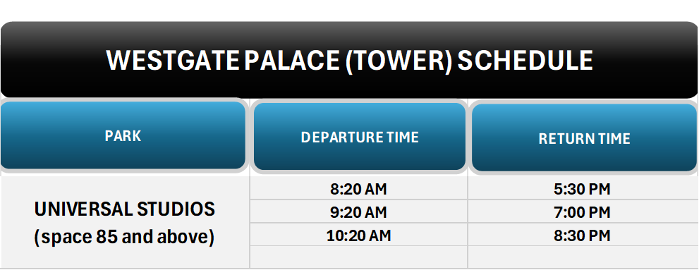 Westgate shuttle schedule: 3 departures & returns to Universal Studios, starting at 8:20 AM and ending at 8:30 PM.