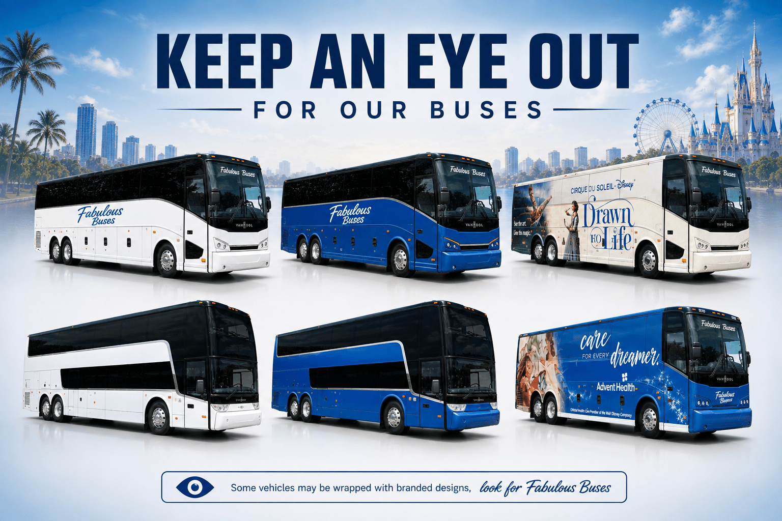 Six charter buses in various designs, with text: Keep an Eye Out for Our Buses.